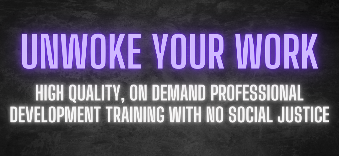 Unwoke your work